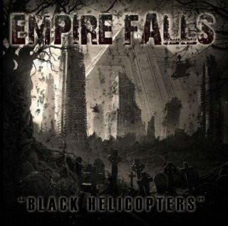 Empire Falls "Black helicopters"